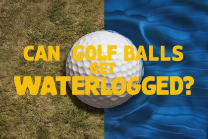 Can Golf Balls Get Waterlogged?