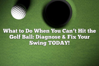What To Do When You Can’t Hit The Golf Ball: Diagnose &Amp; Fix Your Swing Today!