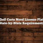 Do Golf Carts Need License Plates? State-by-State Requirements