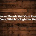 Gas or Electric Golf Cart: Pros, Cons, Which Is Right for You