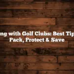 Flying with Golf Clubs: Best Tips to Pack, Protect & Save