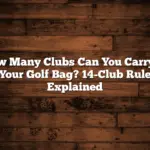 How Many Clubs Can You Carry in Your Golf Bag? 14-Club Rule Explained