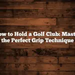 How to Hold a Golf Club: Master the Perfect Grip Technique