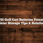 Will Golf Cart Batteries Freeze? Winter Storage Tips & Solutions