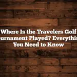 Where Is the Travelers Golf Tournament Played? Everything You Need to Know