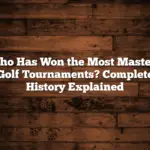 Who Has Won the Most Masters Golf Tournaments? Complete History Explained