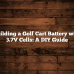 Building a Golf Cart Battery with 3.7V Cells: A DIY Guide