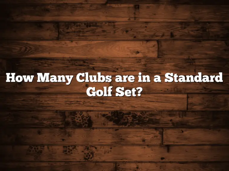 How Many Clubs Are In A Standard Golf Set?