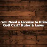 Do You Need a License to Drive a Golf Cart? Rules & Laws