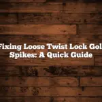 Fixing Loose Twist Lock Golf Spikes: A Quick Guide