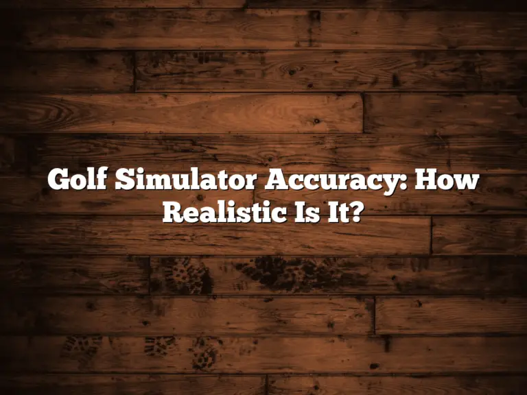 Golf Simulator Accuracy: How Realistic Is It?