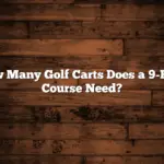 How Many Golf Carts Does a 9-Hole Course Need?