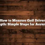 How to Measure Golf Driver Length: Simple Steps for Accuracy