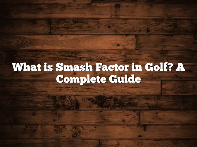 What Is Smash Factor In Golf? A Complete Guide