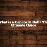 What is a Condor in Golf? The Ultimate Guide