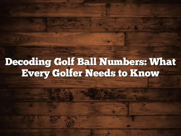 Decoding Golf Ball Numbers: What Every Golfer Needs To Know
