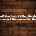 Golf Simulator Ceiling Height: Minimum & Recommended Guide