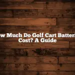 How Much Do Golf Cart Batteries Cost? A Guide