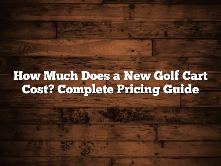 How Much Does A New Golf Cart Cost? Complete Pricing Guide