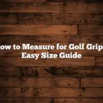 How to Measure for Golf Grips: Easy Size Guide