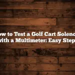 How to Test a Golf Cart Solenoid with a Multimeter: Easy Steps