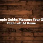 Simple Guide: Measure Your Golf Club Loft At Home
