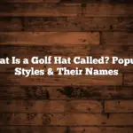 What Is a Golf Hat Called? Popular Styles & Their Names
