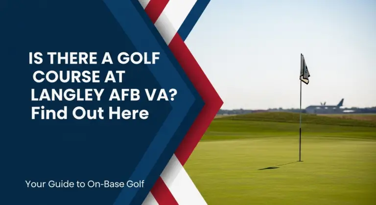 Is There A Golf Course At Langley Afb Va? Find Out Here