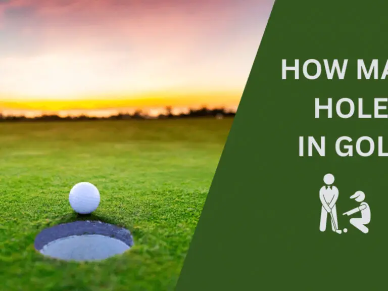 How Many Holes In A Round Of Golf? The Simple Answer