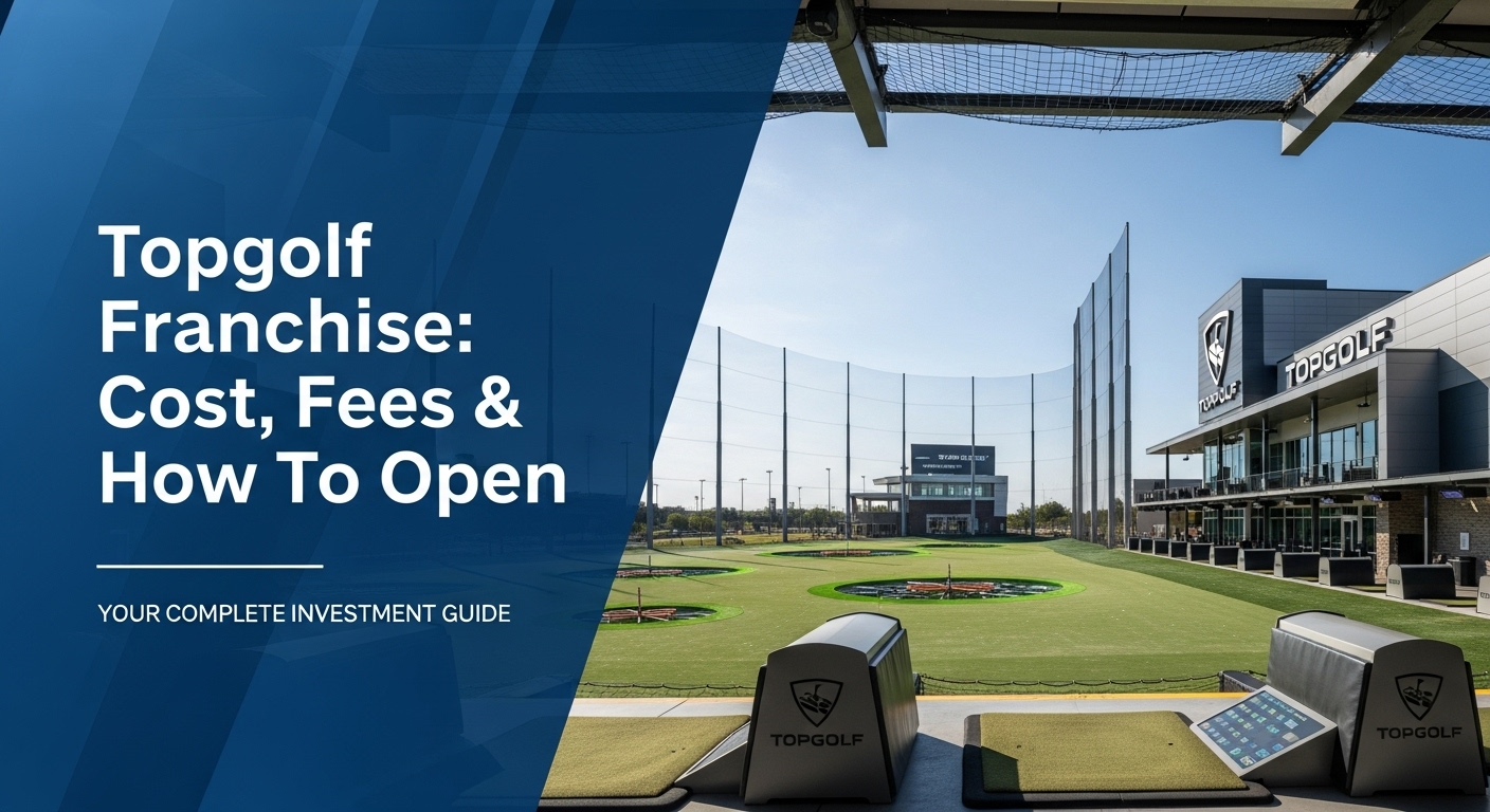 Topgolf Franchise: Cost, Fees & How To Open In 2025