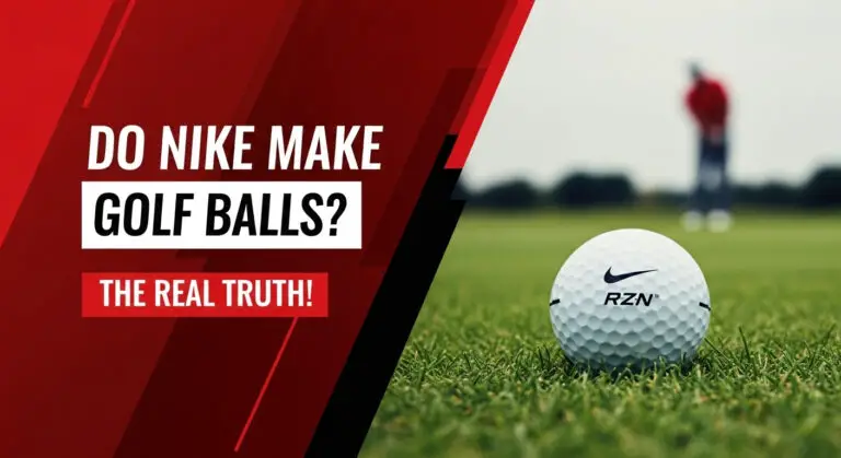 Do Nike Make Golf Balls? The Real Truth! Do Nike Make Golf Balls? The Real Truth!