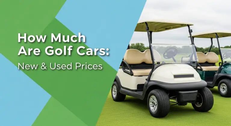How Much Are Golf Cars: New &Amp; Used Prices [Year]