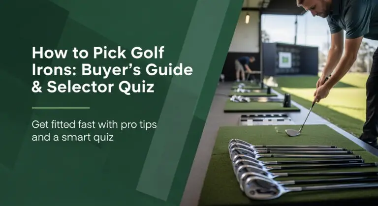 How To Pick Golf Irons: Buyer'S Guide &Amp; Selector Quiz