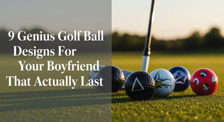 9 Genius Golf Ball Designs For Your Boyfriend That Actually Last