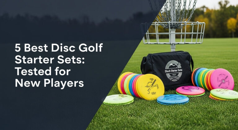5 Best Disc Golf Starter Sets: Tested For New Players [Year]