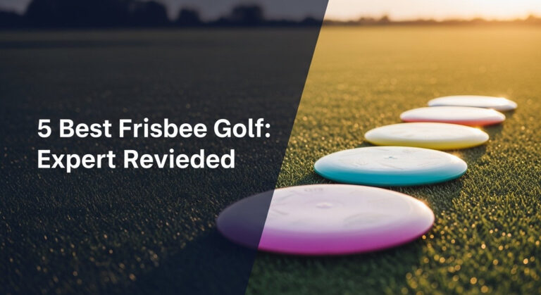 5 Best Frisbee Golf Discs In [Year]: Expert Reviewed