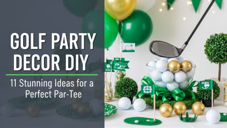 Golf Party Decor Diy: 11 Stunning Ideas For A Perfect Par-Tee [Year]