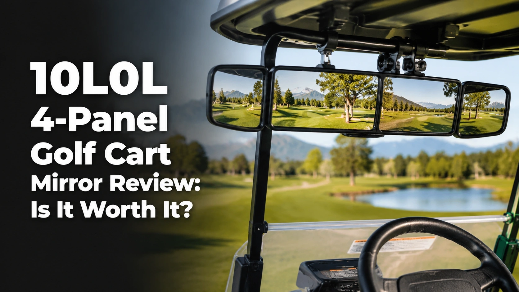 10L0L 4-Panel Golf Cart Mirror Review: Is It Worth It?
